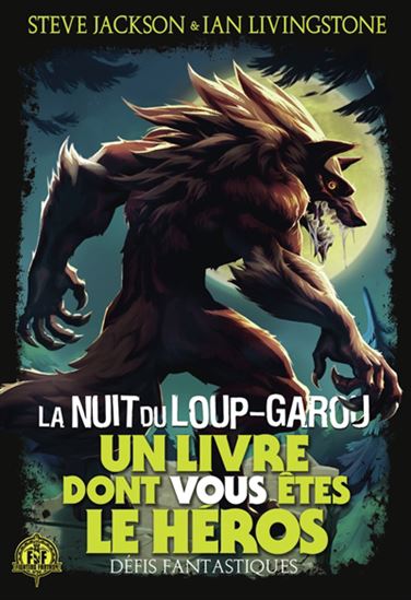 Défis fantastiques : La nuit du loup-garou N. éd. - Collectif