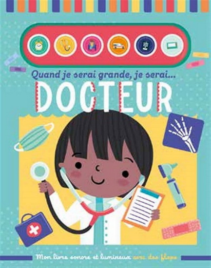 Quand je serai grande je serai... Docteur - SARAH WADE