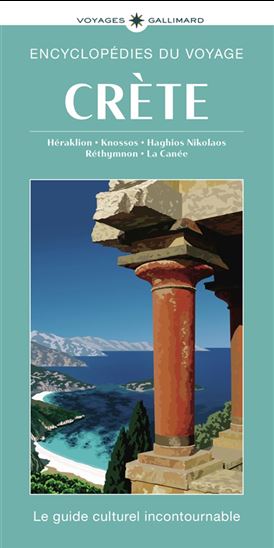 Crète : Héraklion, Knossos, Haghios Nikolaos, Réthymnon, La Canée 2025 - COLLECTIF