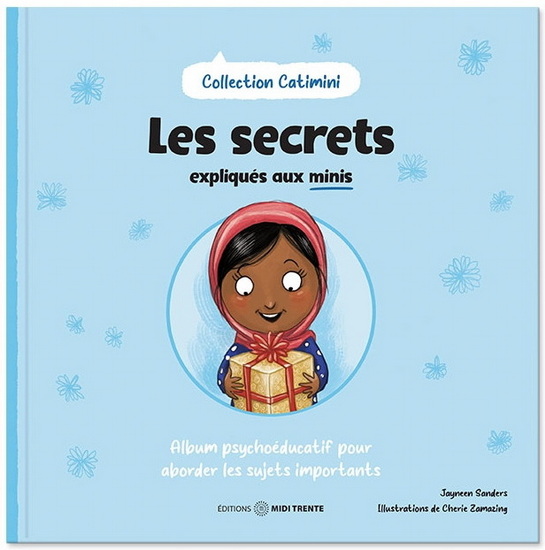 Les Secrets expliqués aux minis - JAYNEEN SANDERS - CHERIE ZAMAZING