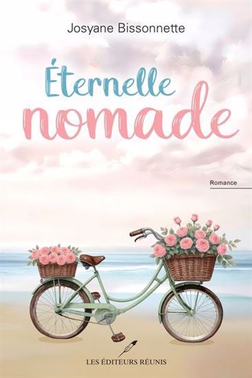 Éternelle nomade - JOSYANE BISSONNETTE