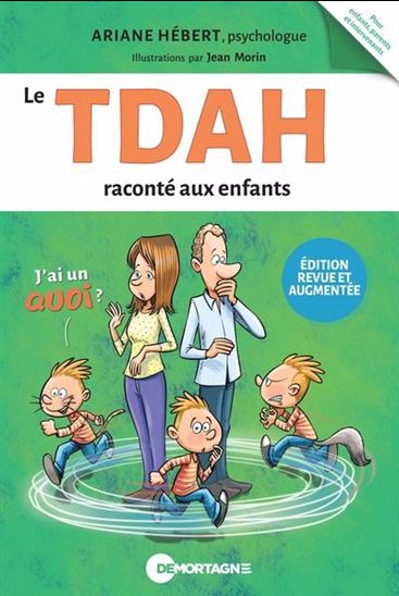 Le TDA/H raconté aux enfants N. éd. - ARIANE HÉBERT - JEAN MORIN