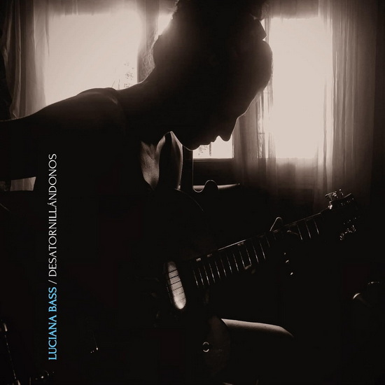 Desatornillandonos - LUCIANA BASS
