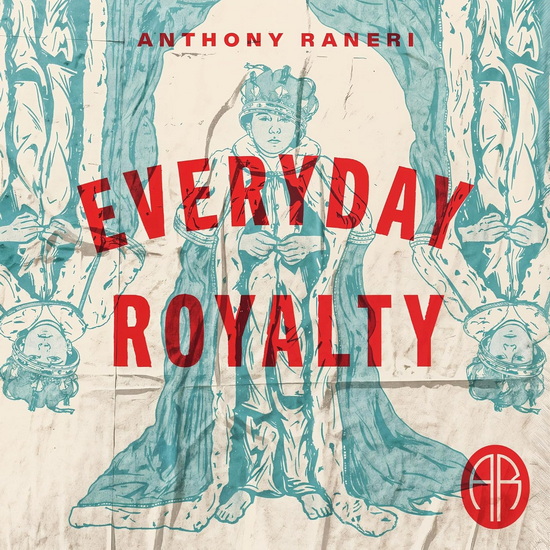 Everyday Royalty (Vinyle) - ANTHONY RANERI