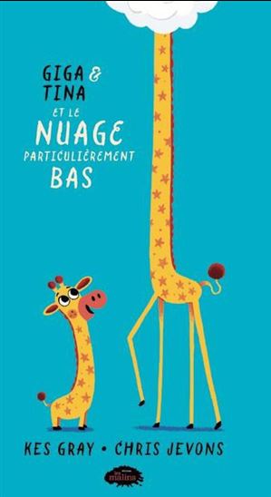 Giga & Tina et le nuage particulièrement bas - KES GRAY - CHRIS JEVONS