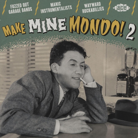 Make Mine Mondo! 2 - ARTISTES VARIÉS