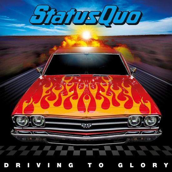 Driving To Glory - STATUS QUO