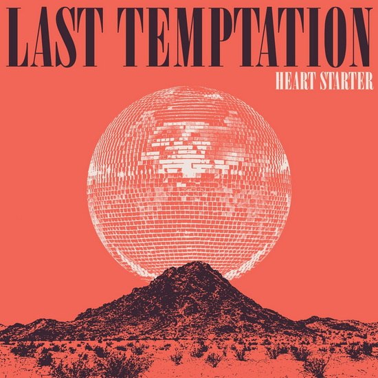 Heart Starter - LAST TEMPTATION