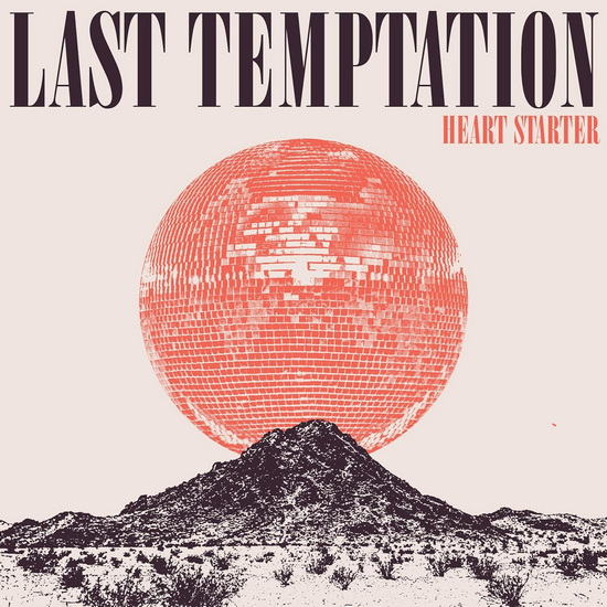 Heart Starter (Vinyle - Cristal Transparent) - LAST TEMPTATION