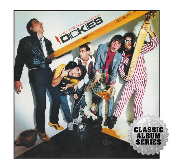 The Incredible Shrinking Dickies - THE DICKIES