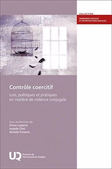 Contrôle coercitif : Lois, politiques et pratiques en matière de violence conjugale - SIMON LAPIERRE & AL