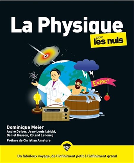 La Physique pour les nuls N. éd. - DOMINIQUE MEIER & AL