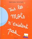 Tous les mots n'existent pas N. éd. - MICHAËL ESCOFFIER, MATTHIEU MAUDET