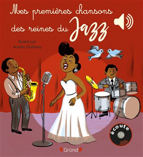 Mes premières chansons des reines du jazz - AURÉLIE GUILLEREY