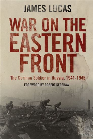 War on the Eastern Front - JAMES LUCAS