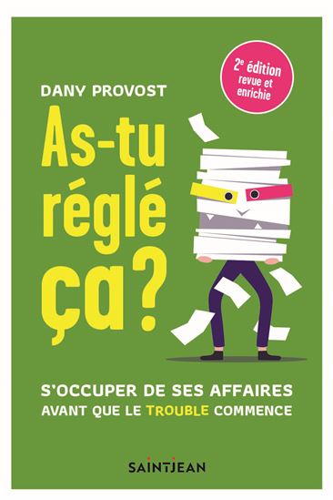 As-tu réglé ça N. éd. - DANY PROVOST