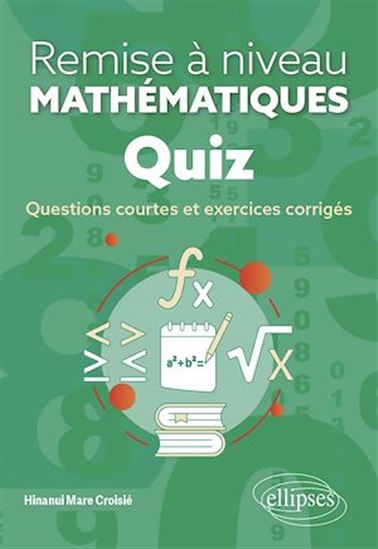 Quiz - Remise à niveau en mathématiques - HINANUI MARE CROISIÉ