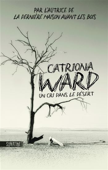 Un cri dans le désert - CATRIONA WARD