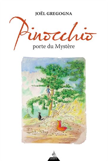 Pinocchio ou les portes du mystère - JOËL GREGOGNA