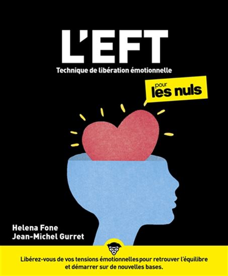 L&#39;EFT (technique de libération émotionnelle) pour les nuls 2e éd. - HELENA FONE