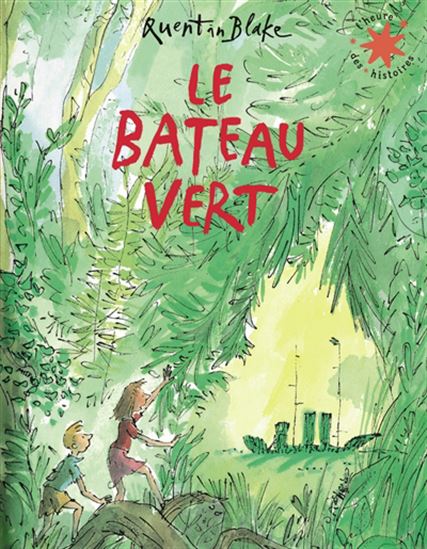 Le Bateau vert N. éd. - QUENTIN BLAKE