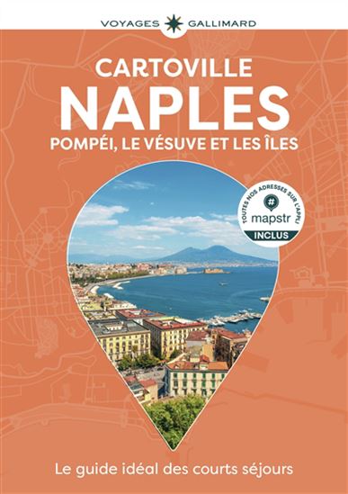 Naples : Pompéi, le Vésuve et les îles 14e éd. - Collectif