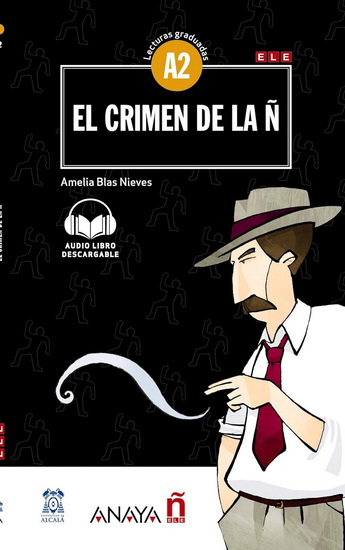 El crimen de la N: Lecturas graduadas A2 - AMELIA BLAS NIEVES