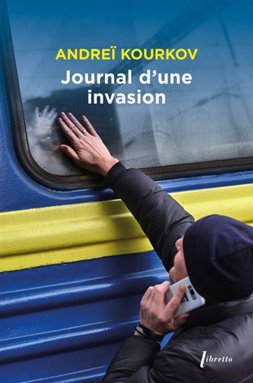 Journal d&#39;une invasion - ANDREÏ KOURKOV