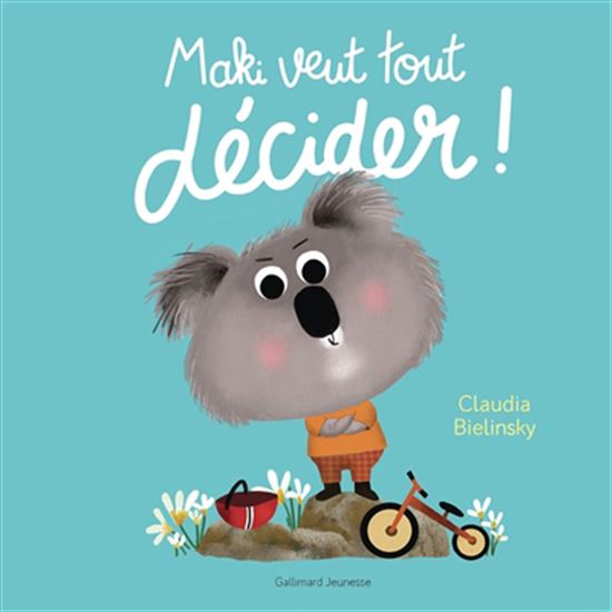 Maki veut tout décider ! - CLAUDIA BIELINSKY