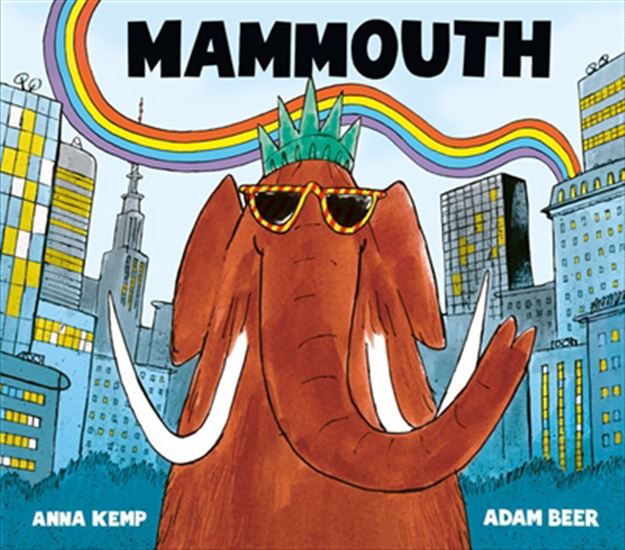 Mammouth - ADAM BEER - ANNA KEMP