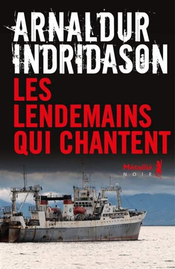 Les Lendemains qui chantent - ARNALDUR INDRIDASON
