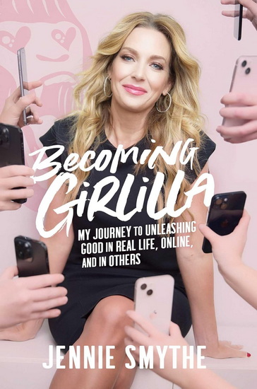 Becoming Girlilla - JENNIE SMYTHE