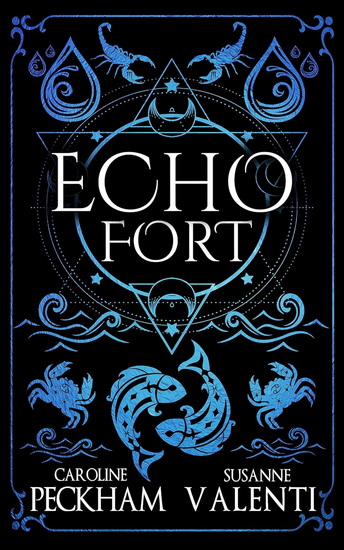 Echo Fort (Book 2 in the Sins of the Zodiac series) - CAROLINE PECKHAM - SUSANNE VALENTI