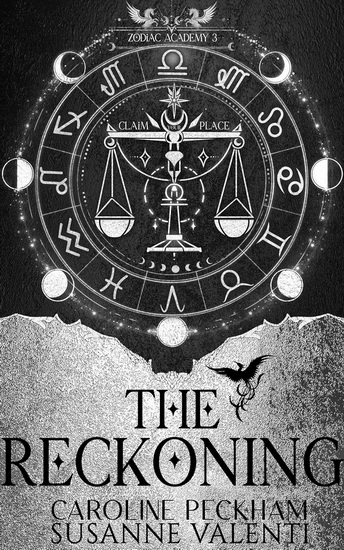 Zodiac Academy 3: The Reckoning - CAROLINE PECKHAM
