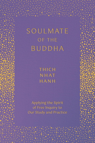 Soulmate of the Buddha - THICH NHAT HANH