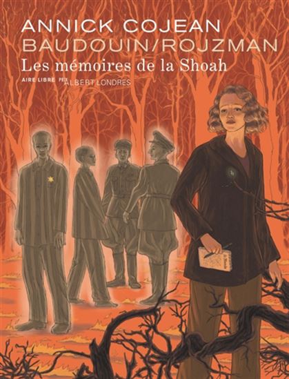 Les Mémoires de la Shoah - THÉA ROJZMAN - TAMIA BAUDOUIN