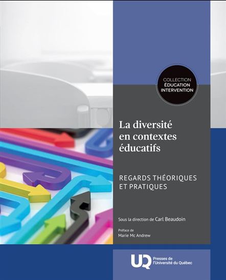 La Diversité en contextes éducatifs : regards théoriques et pratiques - CARL BEAUDOIN