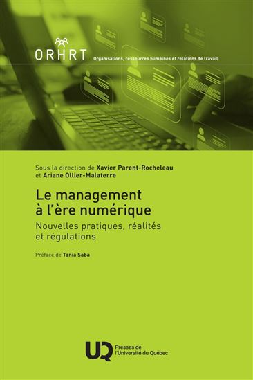 Le Management à l&#39;ère numérique : Nouvelles pratiques, réalités et régulations - A OLLIER-MALATERRE - X PARENT-ROCHELEAU