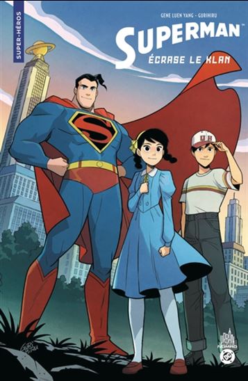 Superman écrase le Klan - GENE LUEN YANG - GURIHIRU