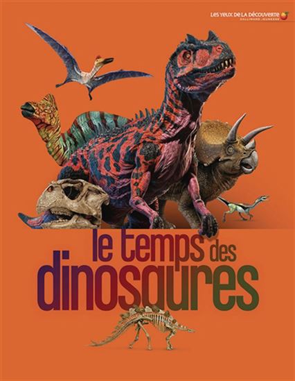 Le Temps des dinosaures N. éd. - DAVID LAMBERT