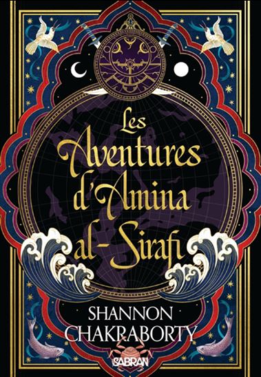 Les Aventures d&#39;Amina al-Sirafi #01 (broché) - S A CHAKRABORTY