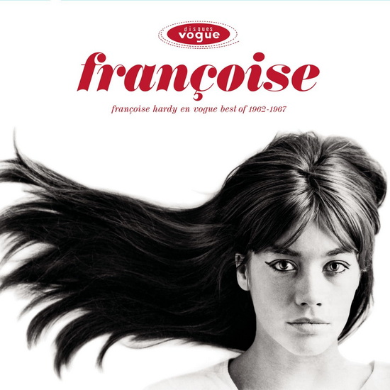 Francoise Hardy En Vogue: Best Of 1962-1967 - FRANÇOISE HARDY
