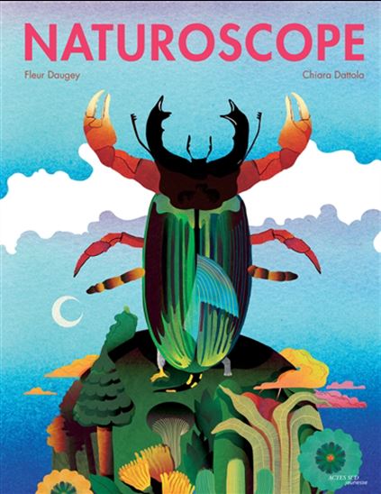 Le Naturoscope - FLEUR DAUGEY - CHIARA DATTOLA