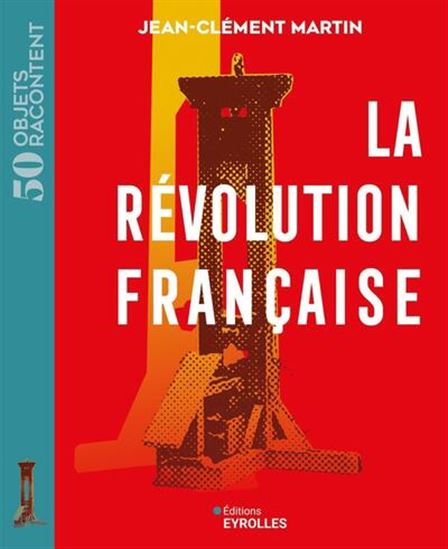 La Révolution française - JEAN-CLÉMENT MARTIN
