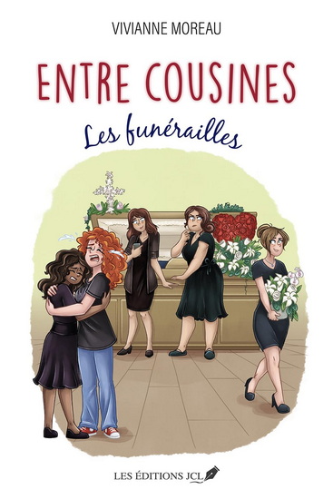 Entre cousines : Les funérailles - VIVIANNE MOREAU