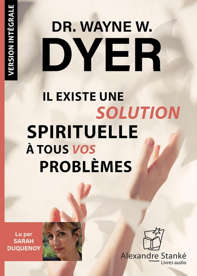 Il existe une solution spirituelle à tous vos problèmes (CD) - WAYNE W DYER
