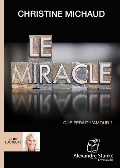 Le Miracle (CD MP3) - CHRISTINE MICHAUD