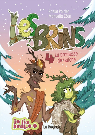 Les Brins #04 La promesse de Galène - PRISKA POIRIER - MANUELLA CÔTÉ