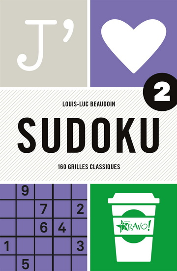 J&#39;aime Sudoku 2 - LOUIS-LUC BEAUDOIN