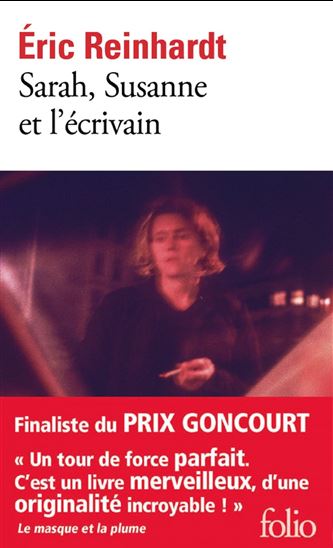 Sarah, Susanne et l&#39;écrivain - ERIC REINHARDT